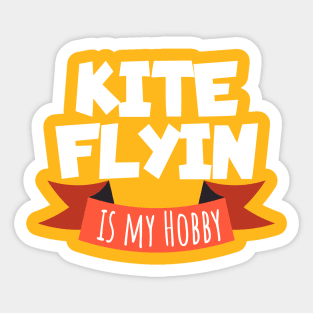 Kite flying is my hobby Sticker